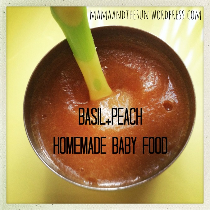 homemade baby food_basil peach